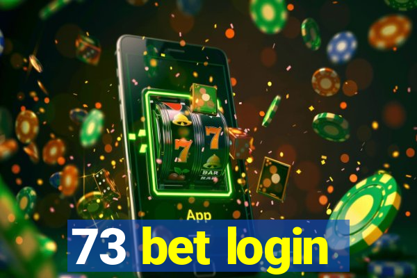 73 bet login